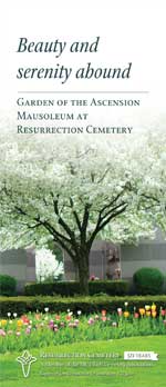 Beauty and Serenity Abound - The Garden of the Ascension Mausoleum at Resurrection Cemetery Brochure